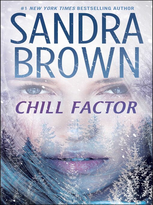 Title details for Chill Factor by Sandra Brown - Available